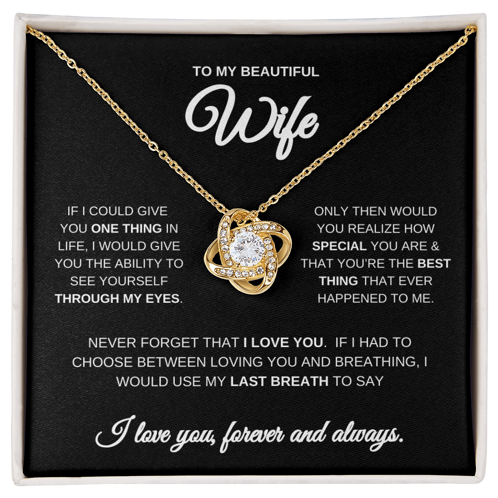 To My Beautiful Wife Love Knot Necklace | Heartfelt Message | Wife Gift | Wife Anniversary Gift | Wife Surprise Gift