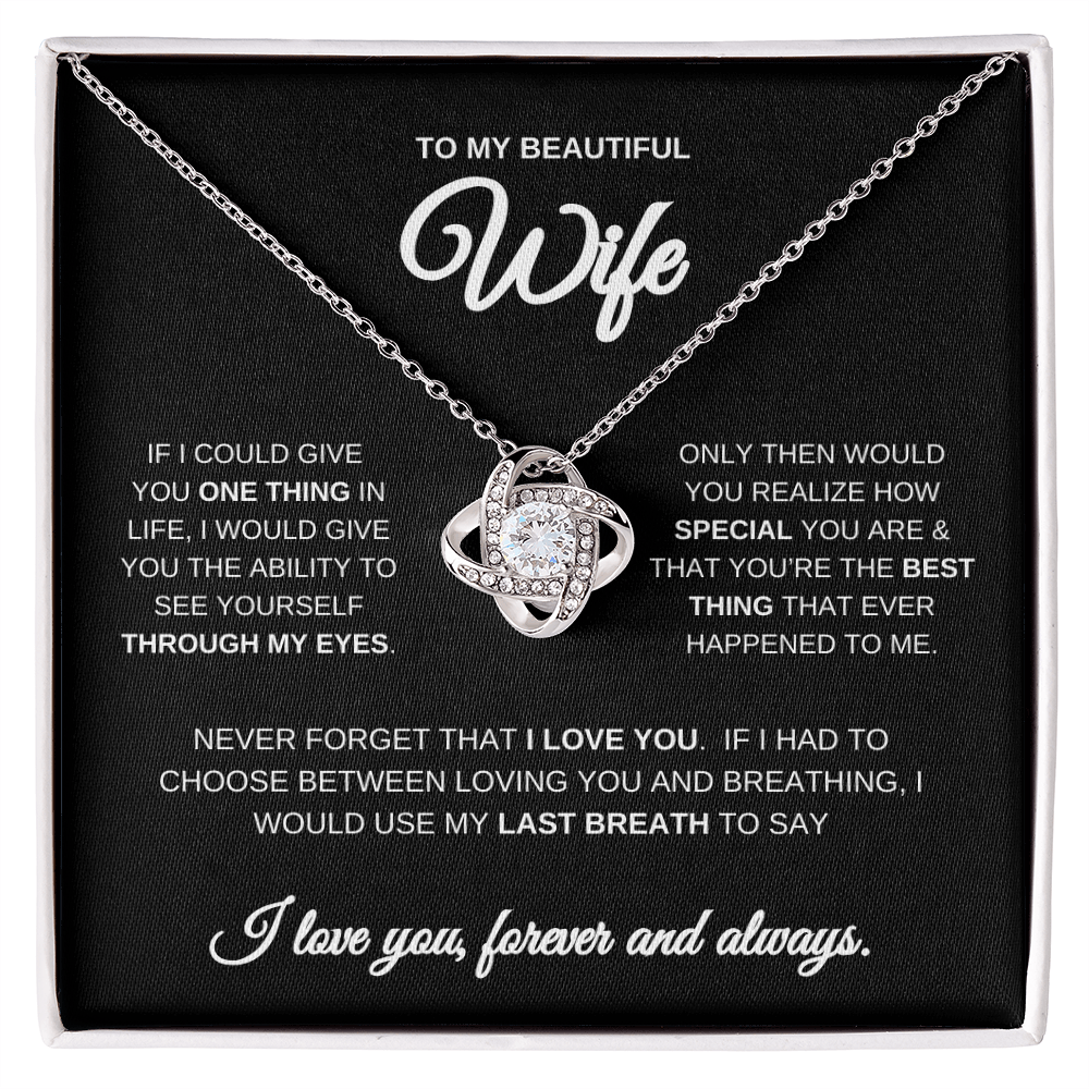 To My Beautiful Wife Love Knot Necklace | Heartfelt Message | Wife Gift | Wife Anniversary Gift | Wife Surprise Gift